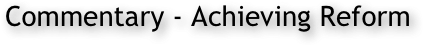 Commentary - Achieving Reform